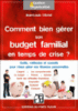 Comment bien gérer son budget familial en temps de crise ?