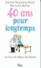 40 ans pour longtemps