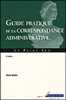 Guide pratique de la correspondance administrative