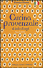 Cucina provenzale di ieri e di oggi