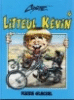 Litteul Kevin - Litteul Kevin, T4