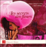 Les secrets des fleurs