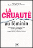 La cruauté au féminin