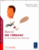 Savoir se relaxer