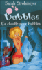 Ca chauffe pour Bubbles