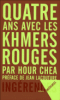 Quatre ans avec les Khmers rouges