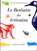 Le bestiaire des écrivains&nbsp;-&nbsp;Christian Bretet, Alain Pozzuoli
