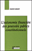 Autonomie financiere des pouvoirs publics constitutionnels