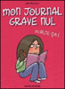Mon journal grave nul - Mon journal grave nul, T1