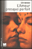 L'amour presque parfait