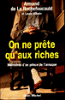 On ne prête qu'aux riches