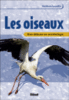 Les oiseaux : bien débuter en ornithologie