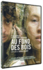 Au fond des bois