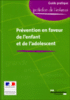 La prévention en faveur de l'enfant et de l'adolescent