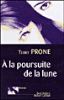 A la poursuite de la lune
