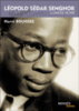 Léopold Sédar Senghor, lumière noire