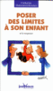 Poser des limites à son enfant et le respecter