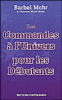 Les commandes à l'Univers pour les débutants