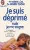 Je suis déprimé mais je me soigne
