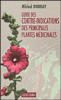 Guide des contre-indications des principales plantes médicinales