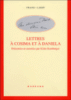 Lettres à Cosima et Daniela