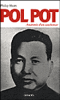 Pol Pot anatomie d'un cauchemar