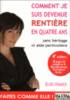 Comment je suis devenue rentière en quatre ans