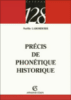Précis de phonétique historique