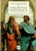 Dictionnaire de philosophie politique&nbsp;-&nbsp;Philippe Raynaud, Stéphane Rials