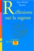 Réflexions sur la sagesse