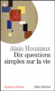 Dix questions simples sur la vie