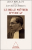Le beau métier d'avocat