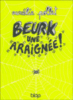 Beurk ! Une araignée