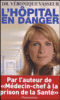 L'hôpital en danger