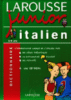 Larousse junior Italien 8-11 ans