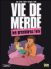 Vie de merde - Vie de merde, T1