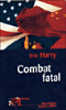 Combat fatal
