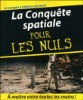 Pour les nuls - La conquête spatiale
