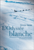 L'Odyssée blanche