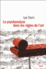 La psychanalyse dans les règles de l'art