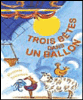 Trois bêtes dans un ballon