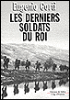 Les derniers soldats du Roi&nbsp;-&nbsp;Eugenio Corti