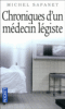 Chroniques d'un médecin légiste