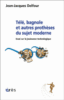 Critique de la jouissance technologique