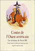 Contes de l'ouest américain&nbsp;-&nbsp;Leigh Sauerwein