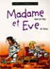 Madame et Eve - Madame et Eve, T6