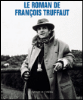 Le roman de François Truffaut