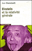 Einstein et la relativité générale, les chemins de l'espace-temps