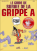 Grippe A, le guide de survie