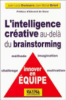 L'intelligence créative au-delà du brainstorming